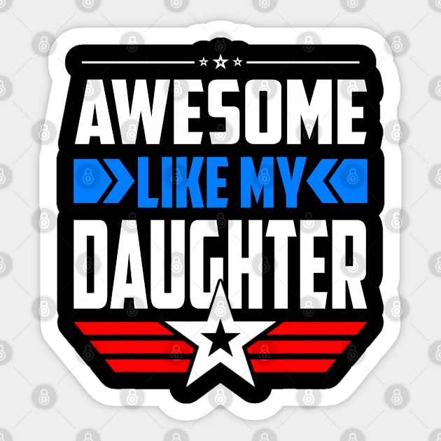 Awesome Like My Daughter Parents' Day Sticker by eyelashget